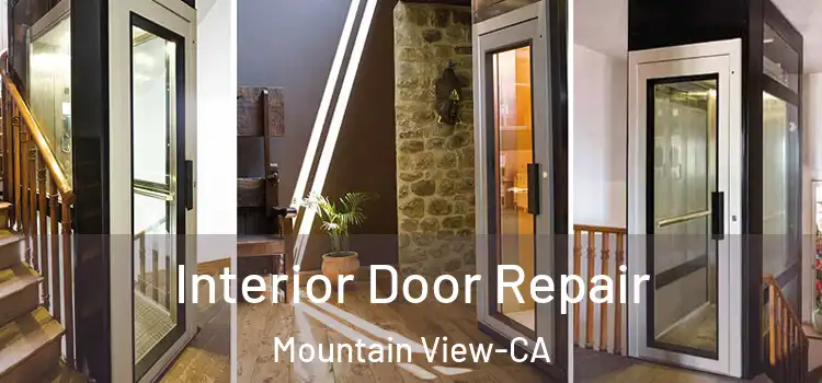 Interior Door Repair Mountain View-CA